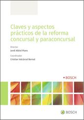 Claves y aspectos prácticos de la reforma concursal y paraconcursal