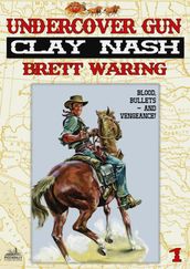 Clay Nash 1: Undercover Gun