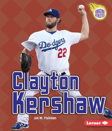 Clayton Kershaw - Jon M. Fishman