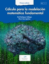 Cálculo para la modelación matemática fundamental