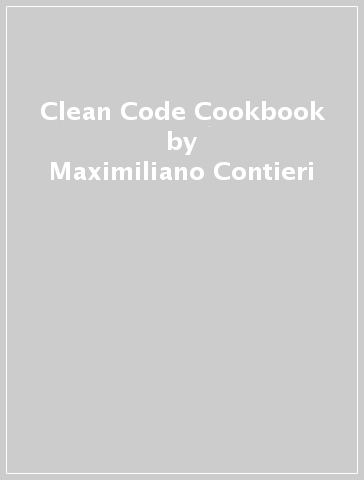 Clean Code Cookbook - Maximiliano Contieri