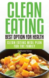 Clean Eating: Best Option for Health