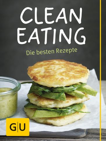 Clean Eating - Bettina Matthaei - Gabriele Gugetzer