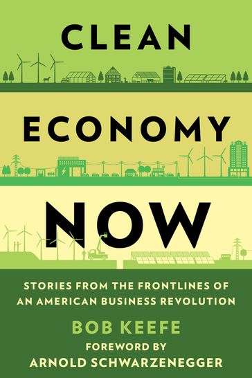 Clean Economy Now - Bob Keefe