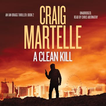 Clean Kill, A - Craig Martelle