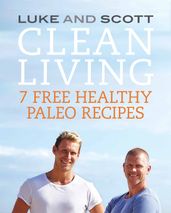 Clean Living: 7 Free Healthy Paleo Recipes