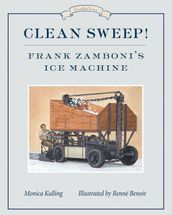 Clean Sweep! Frank Zamboni s Ice Machine