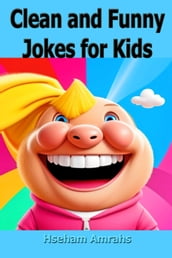 Clean and Funny Jokes for Kids