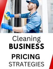Cleaning Business Pricing Strategies
