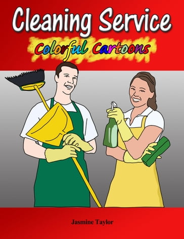 Cleaning Service Colorful Cartoons - Jasmine Taylor