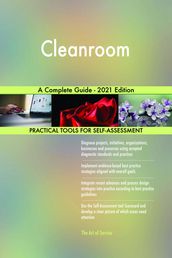 Cleanroom A Complete Guide - 2021 Edition