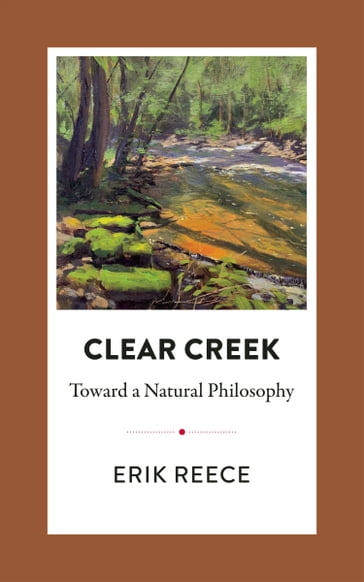 Clear Creek - Erik Reece