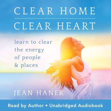 Clear Home, Clear Heart - Jean Haner