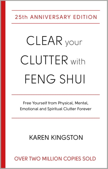 Clear Your Clutter With Feng Shui - Karen Kingston