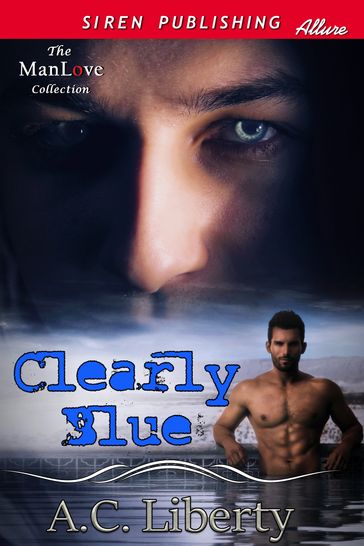 Clearly Blue - A. C. Liberty