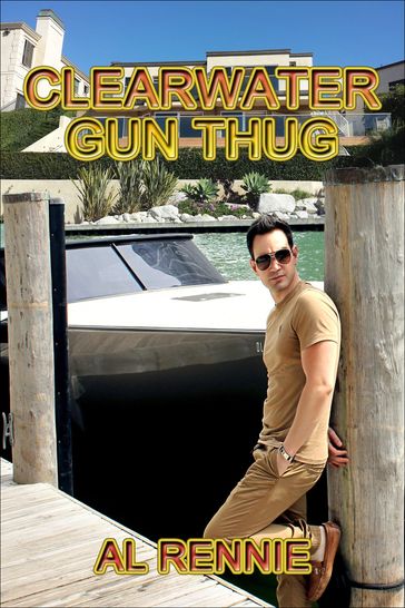 Clearwater Gun Thug - Al Rennie