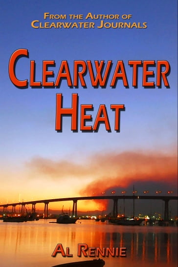 Clearwater Heat - Al Rennie