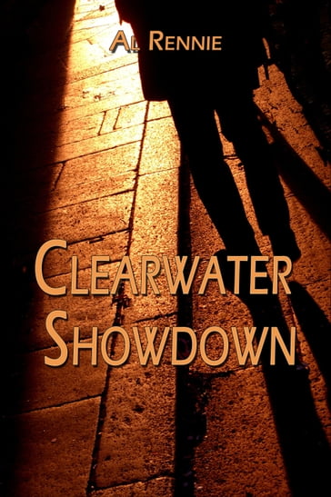 Clearwater Showdown - Al Rennie