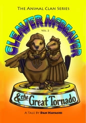 Cleaver McBeaver & The Great Tornado