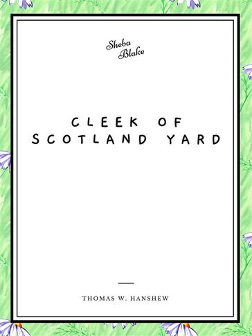 Cleek of Scotland Yard - Thomas W. Hanshew