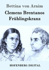 Clemens Brentanos Frühlingskranz