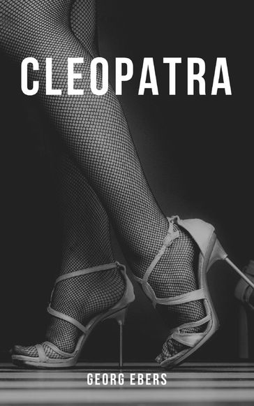 Cleopatra - Georg Ebers