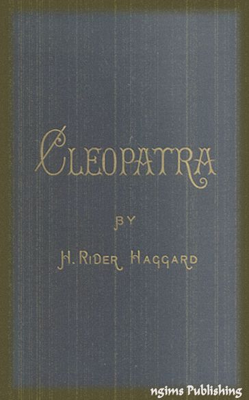 Cleopatra (Illustrated + Active TOC) - Henry Haggard