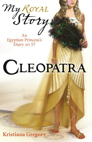 Cleopatra - Kristiana Gregory