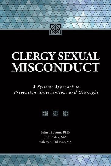 Clergy Sexual Misconduct - John Thoburn - PhD - MDiv