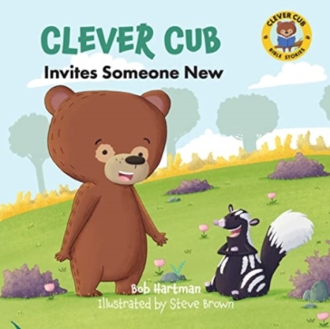 Clever Cub Invites Someone New - Bob Hartman