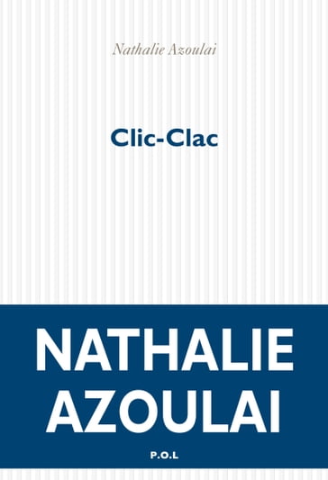 Clic-Clac - Nathalie Azoulai