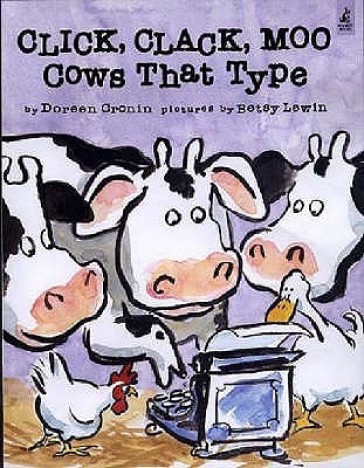 Click, Clack, Moo - Cows That Type - Doreen Cronin