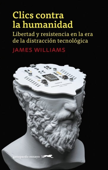 Clics contra la humanidad - James Williams