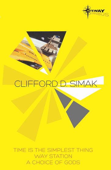 Clifford Simak SF Gateway Omnibus - Clifford D. Simak