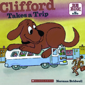 Clifford Takes a Trip (Classic Storybook)