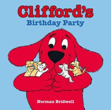 Clifford's Birthday Party - Norman Bridwell
