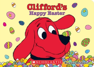 Clifford's Happy Easter - Norman Bridwell