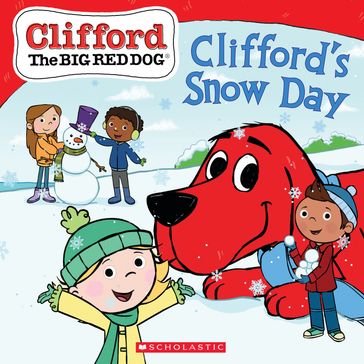 Clifford's Snow Day (Clifford the Big Red Dog Storybook) - Norman Bridwell - Reika Chan