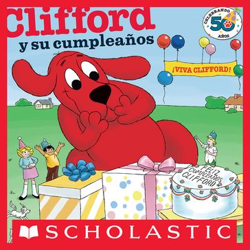 Clifford y su cumpleaños (Clifford's Birthay Party) - Norman Bridwell