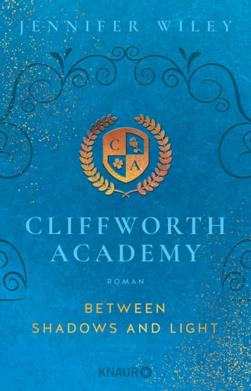 Cliffworth Academy  Between Shadows and Light - Jennifer Wiley