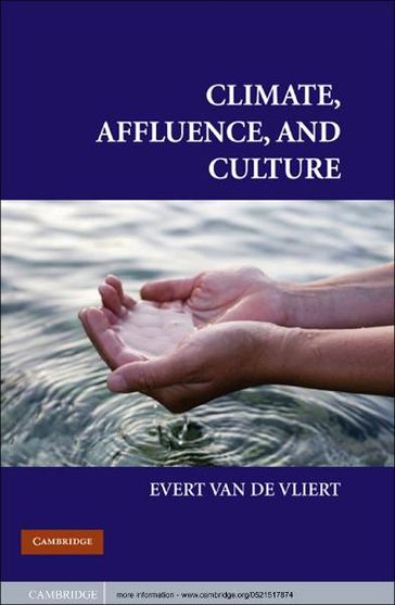 Climate, Affluence, and Culture - Evert Van de Vliert