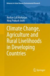 Climate Change, Agriculture and Rural Livelihoods in Developing Countries