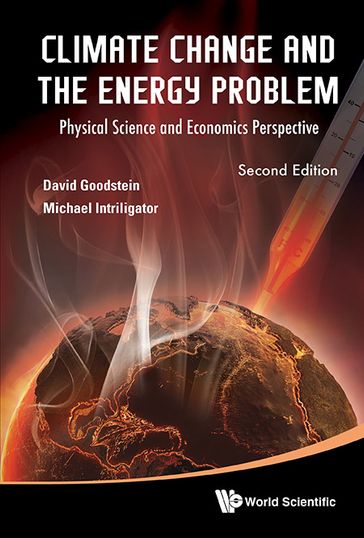 Climate Change And The Energy Problem: Physical Science And Economics Perspective (Second Edition) - David L Goodstein - Michael D Intriligator