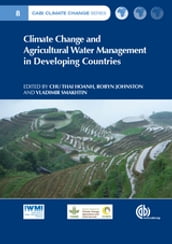 Climate Change and Agricultural Water Management in Developing Countries