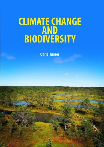 Climate Change and Biodiversity - Chris Turner