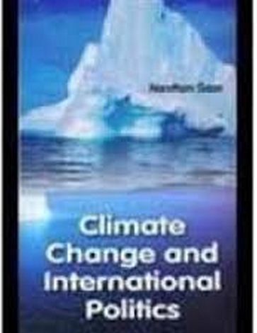 Climate Change and International Politics - Narottam Gaan