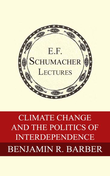Climate Change and the Politics of Interdependence - Benjamin R. Barber - Hildegarde Hannum