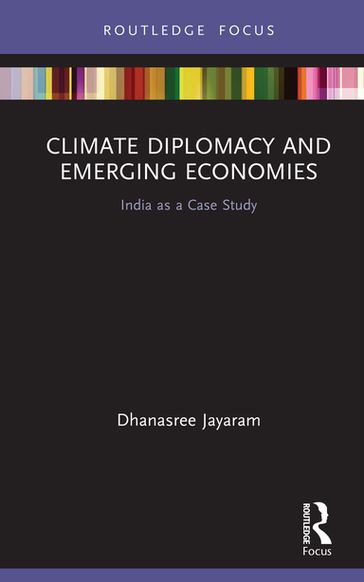 Climate Diplomacy and Emerging Economies - Dhanasree Jayaram