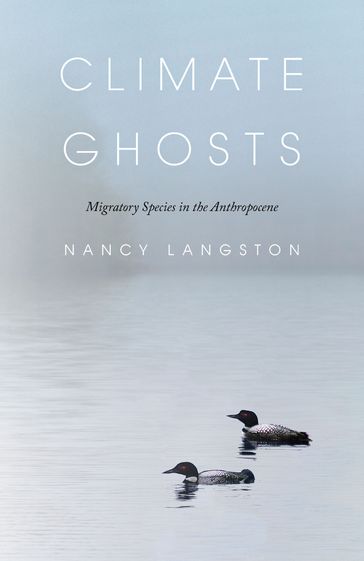Climate Ghosts - Nancy Langston