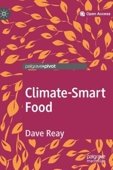 Climate-Smart Food - Dave Reay